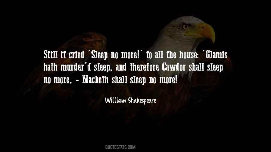 Sleep No More Quotes #1423406