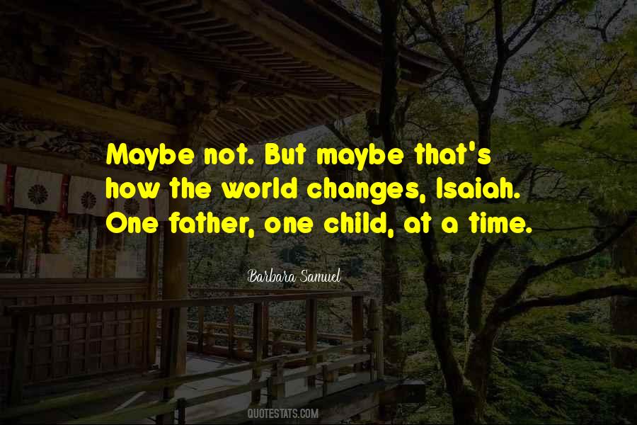 Quotes About Child Father #516269