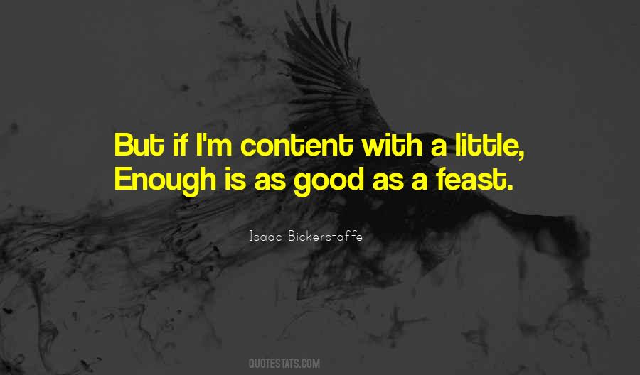 Enough Is As Good As A Feast Quotes #1257684