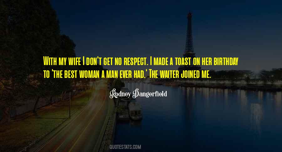 I Get No Respect Quotes #1869221
