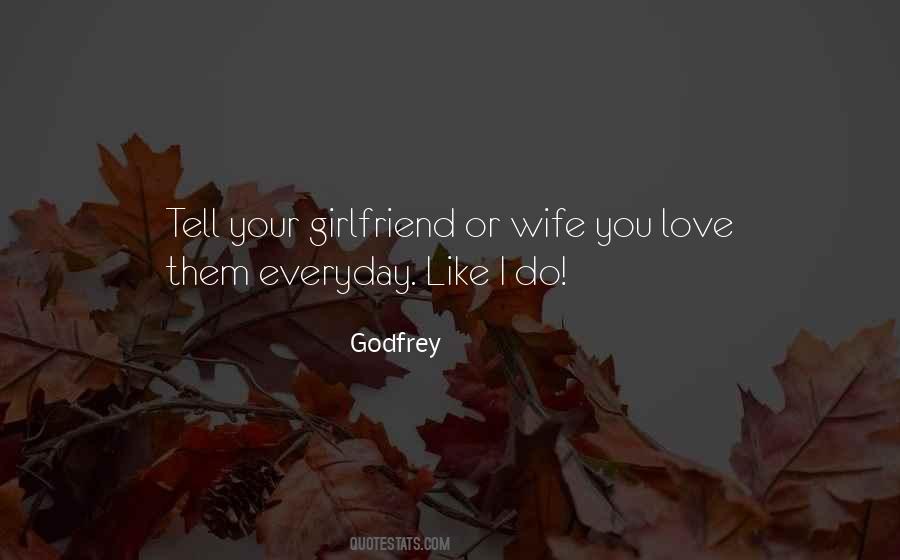 Wife Or Girlfriend Quotes #1438070