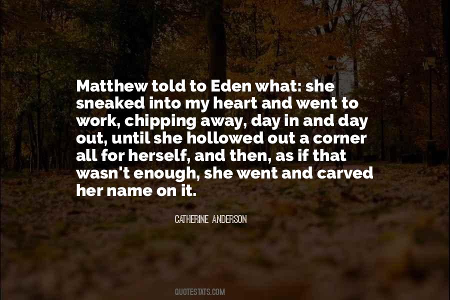 Quotes About Hollowed #1551317