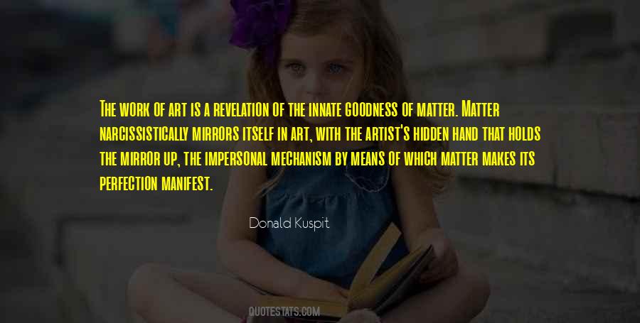 Art Is Not A Mirror Quotes #1537036