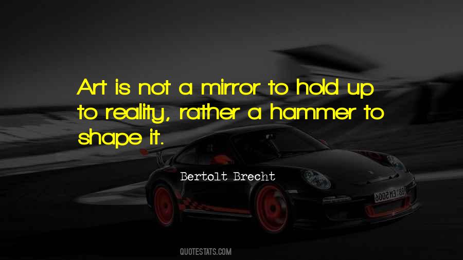 Art Is Not A Mirror Quotes #936984