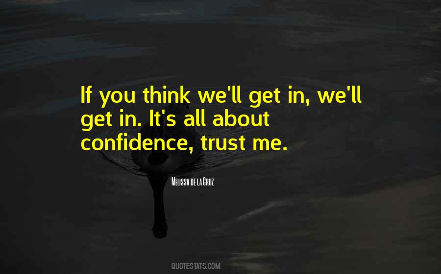 All About Trust Quotes #1032775
