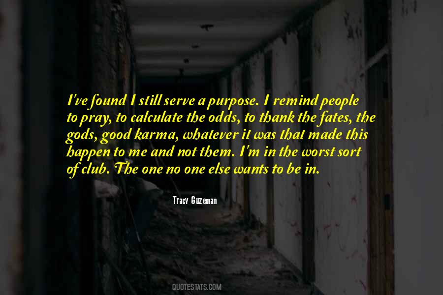 God Remind Me Quotes #1534281