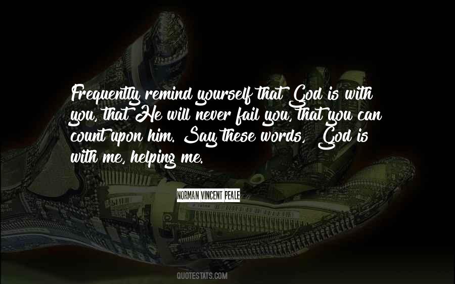 God Remind Me Quotes #277742