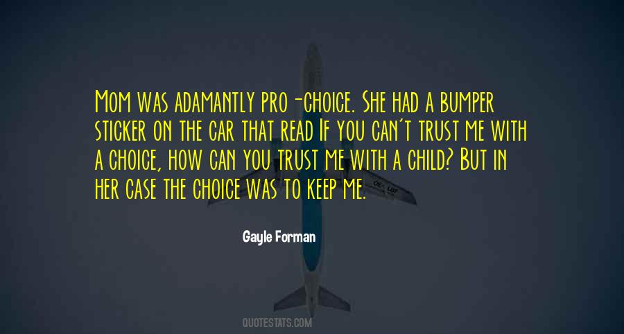 How Can You Trust Me Quotes #849039