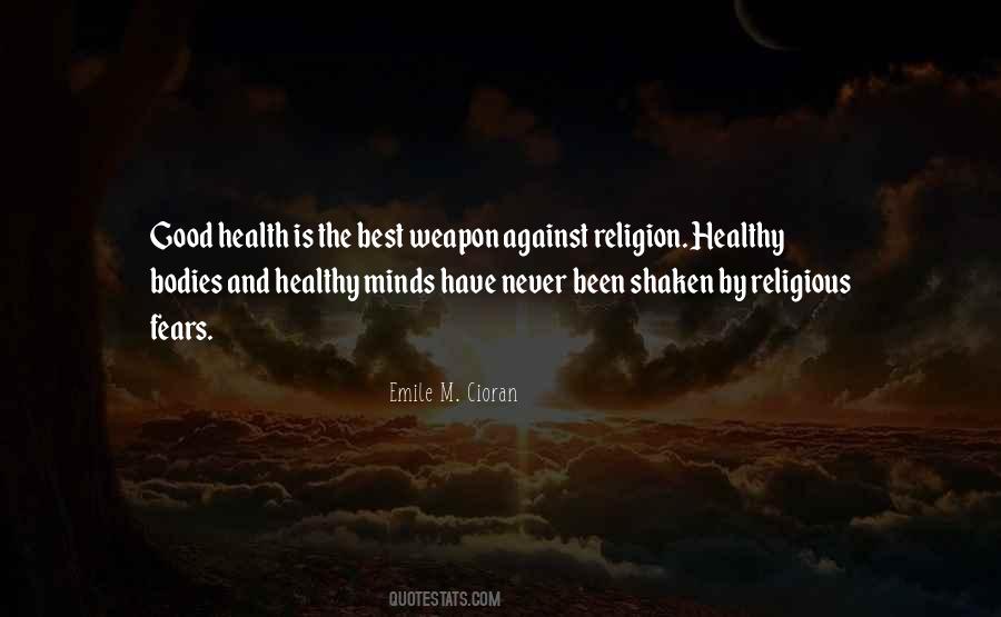 Have Good Health Quotes #1605044