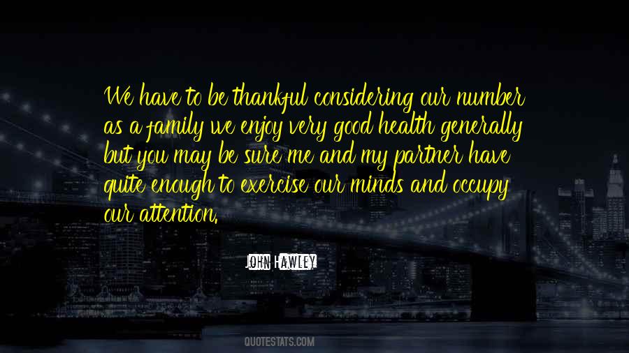 Have Good Health Quotes #1818975