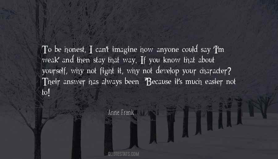 Why Not Be Honest Quotes #1402457
