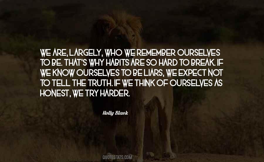 Why Not Be Honest Quotes #809917