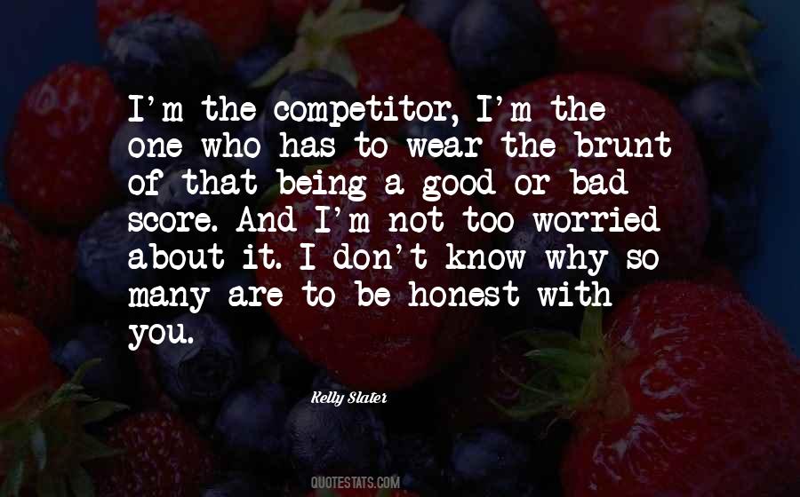 Why Not Be Honest Quotes #940195