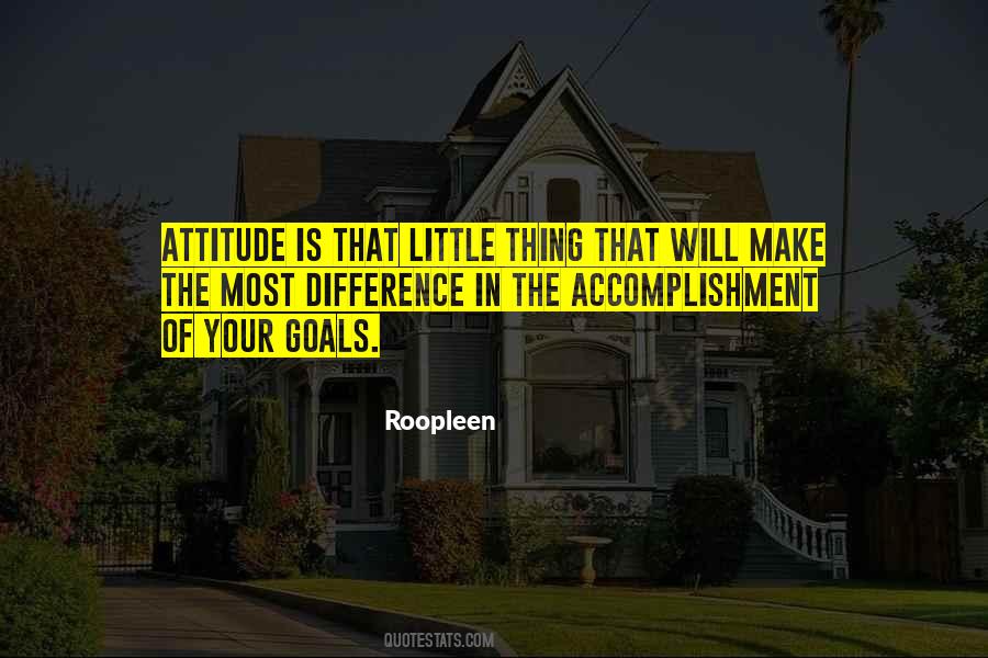 Attitude Goals Quotes #843935