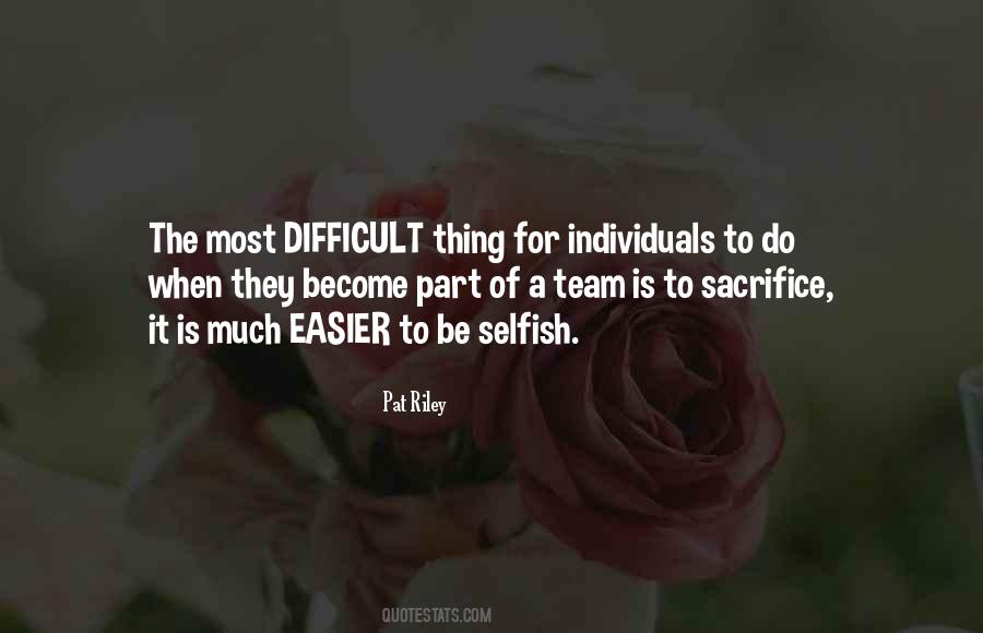 Selfish Team Quotes #1062946