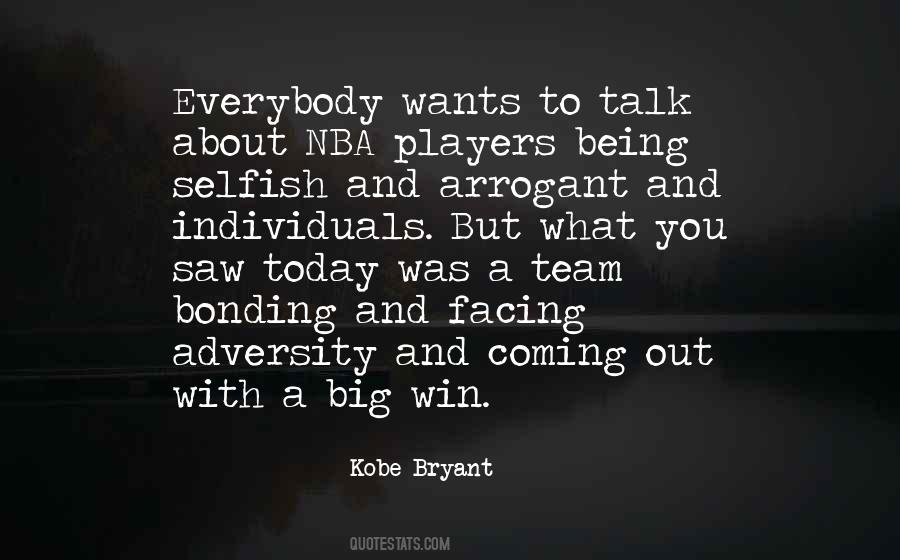 Selfish Team Quotes #1610366