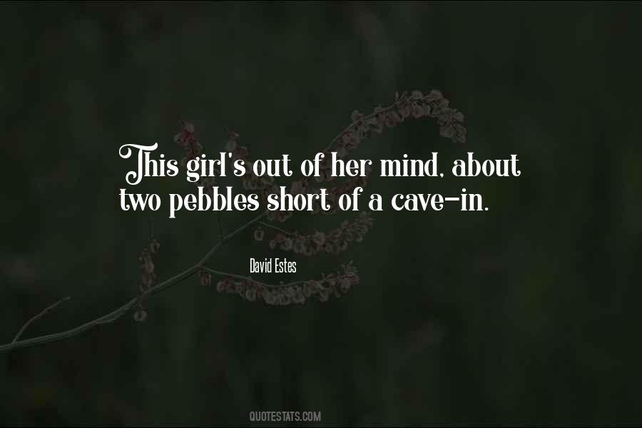 Quotes About Out Mind #26414