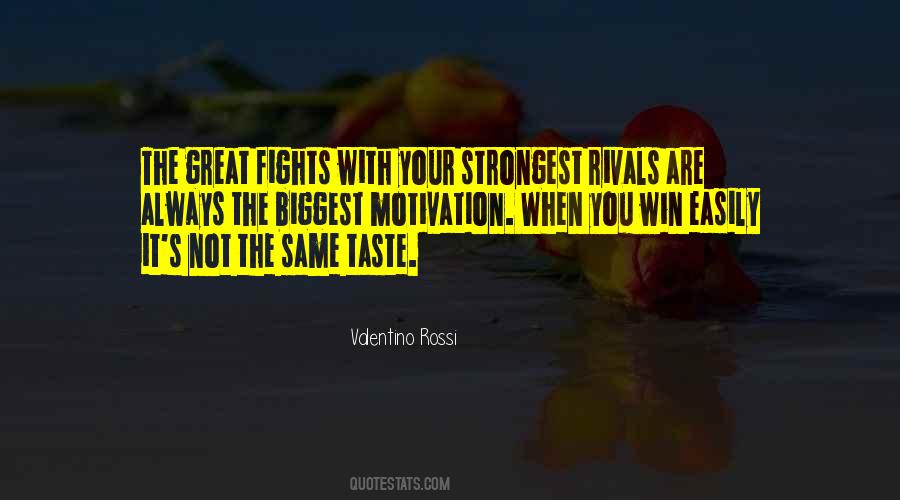 My Biggest Motivation Quotes #364113