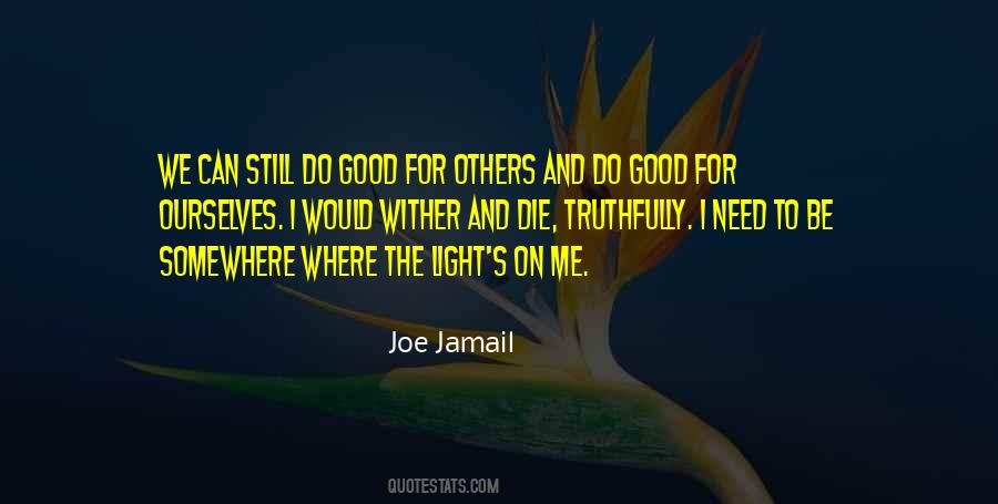 I Need Light Quotes #1564164