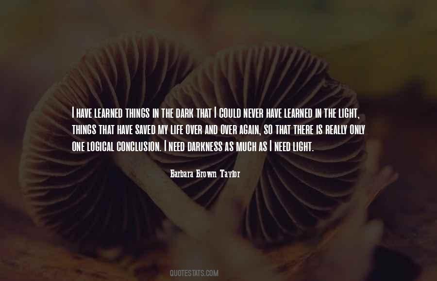 I Need Light Quotes #1717275