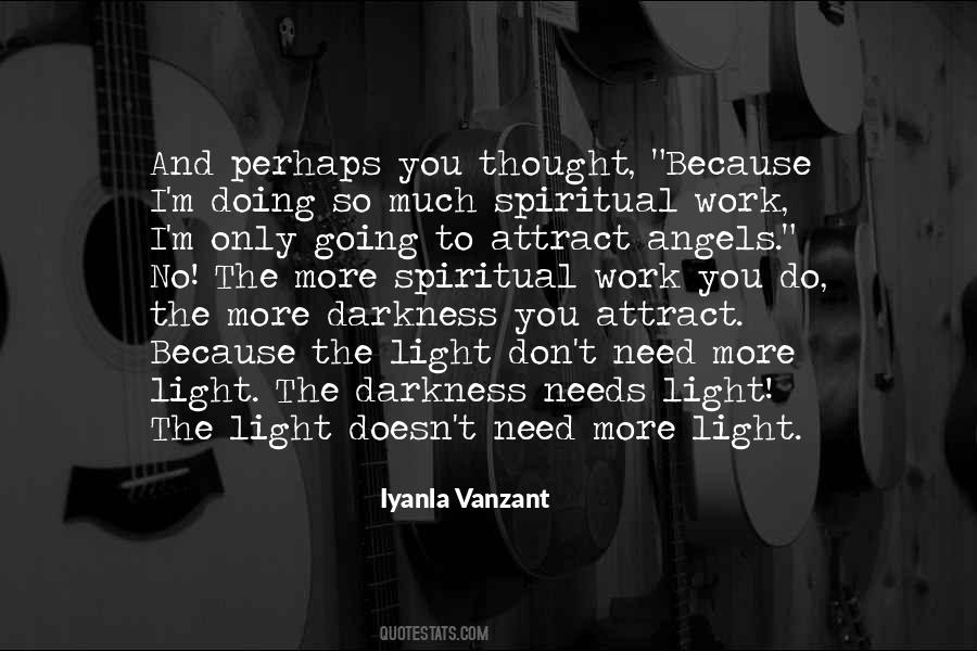 I Need Light Quotes #428145