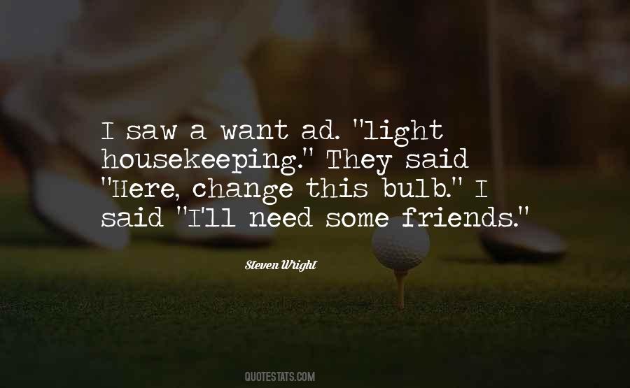 I Need Light Quotes #545145