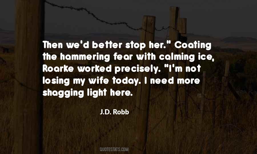 I Need Light Quotes #687025