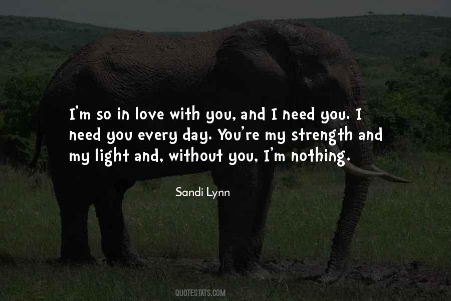 I Need Light Quotes #794809