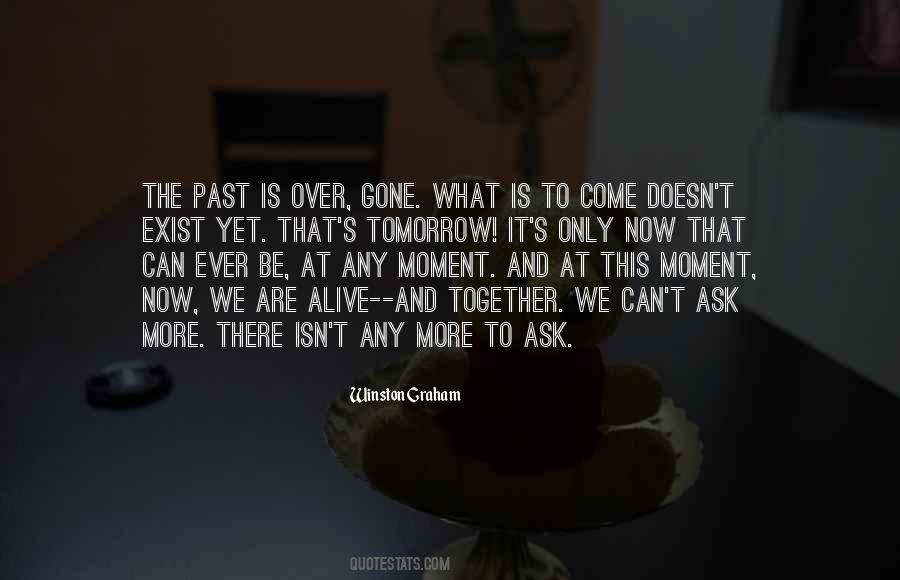 To Ever Exist Quotes #1510159