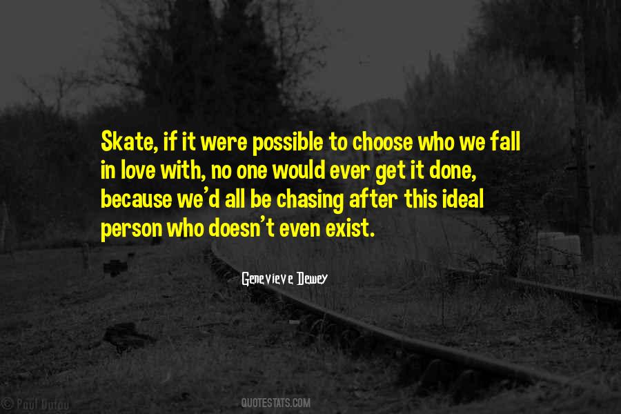 To Ever Exist Quotes #1554552