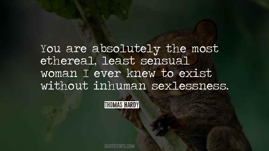 To Ever Exist Quotes #1606295