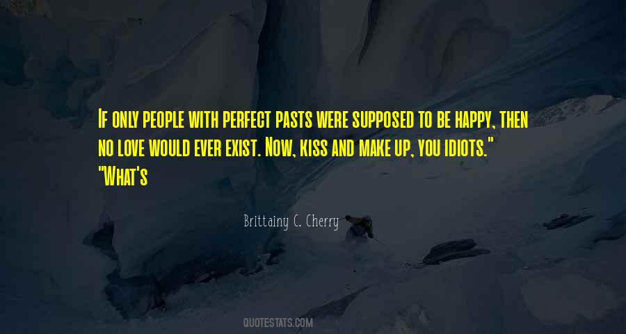 To Ever Exist Quotes #1855668