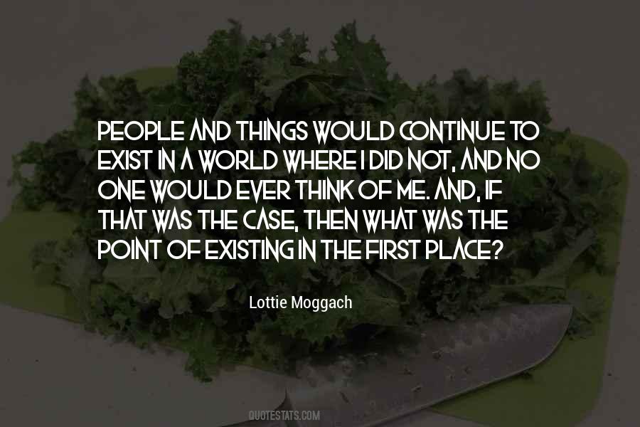 To Ever Exist Quotes #591121
