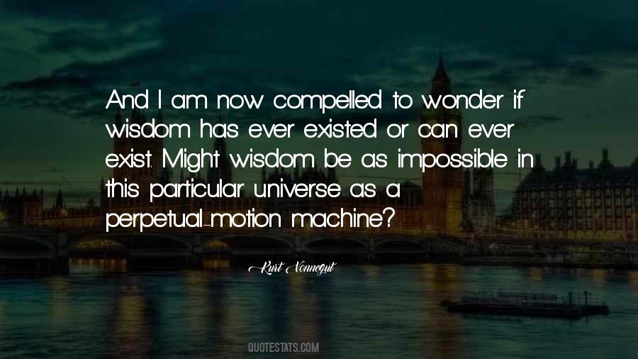 To Ever Exist Quotes #706439