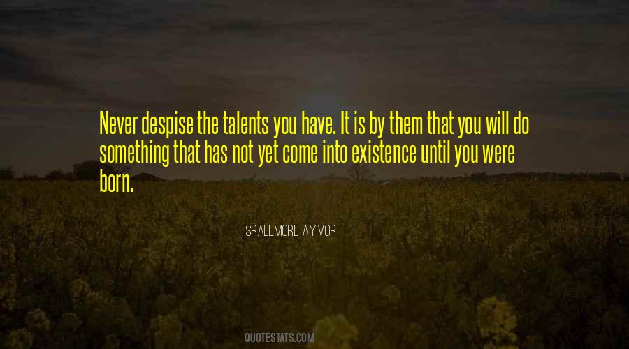 To Ever Exist Quotes #999848