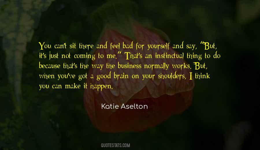 You Can Make It Happen Quotes #1243923
