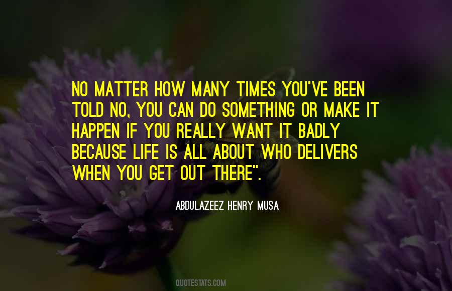 You Can Make It Happen Quotes #1397797