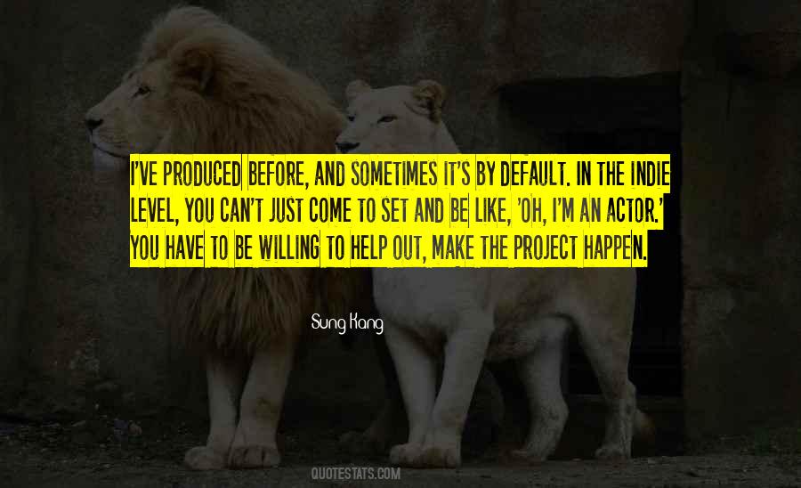 You Can Make It Happen Quotes #687403