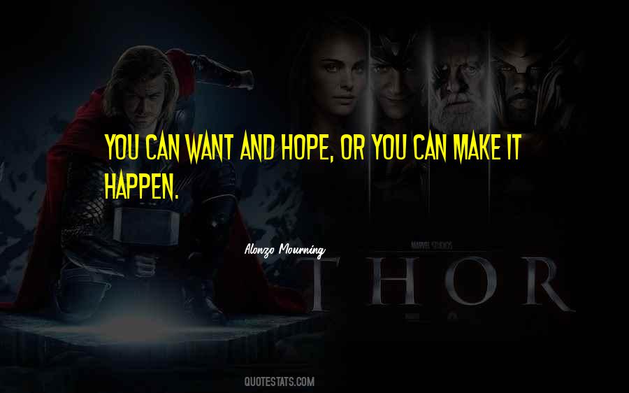 You Can Make It Happen Quotes #987669
