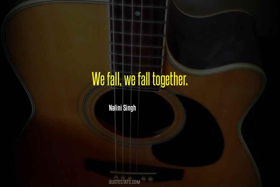 We Fall Quotes #1184817