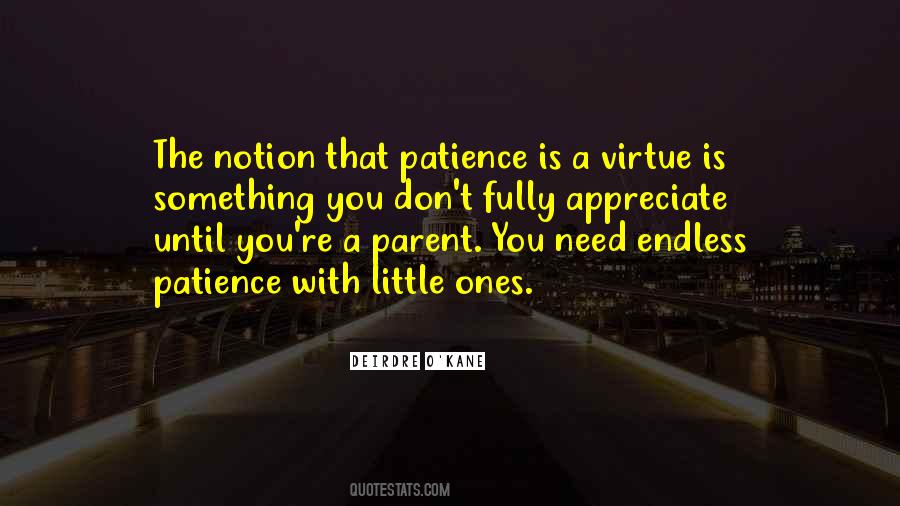 Patience Is The Virtue Quotes #1016765