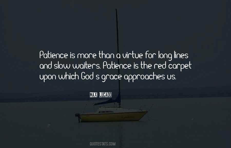 Patience Is The Virtue Quotes #1728458