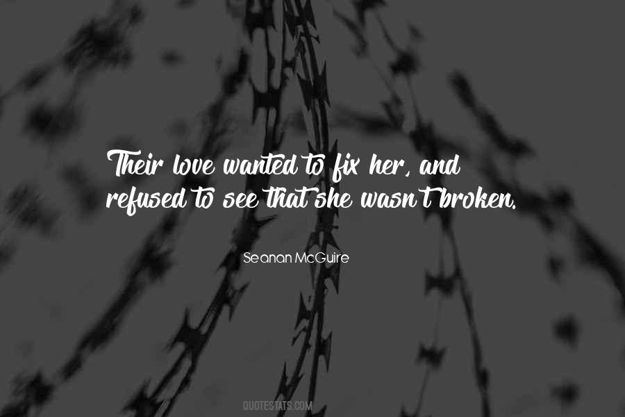 Fix What Is Broken Quotes #247195