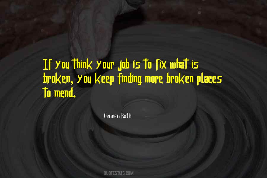 Fix What Is Broken Quotes #270762