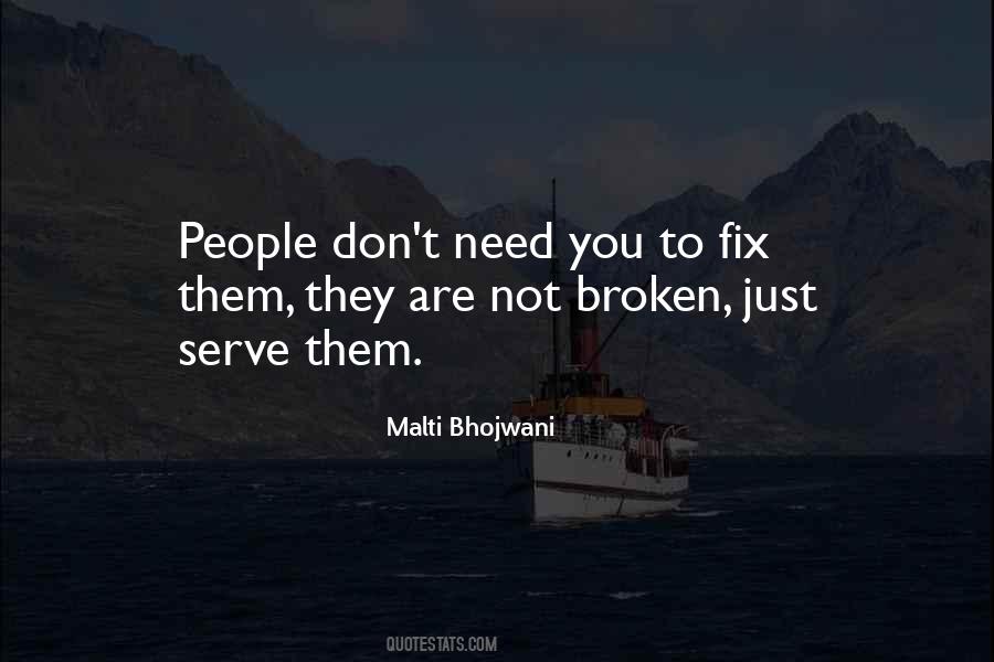 Fix What Is Broken Quotes #567349