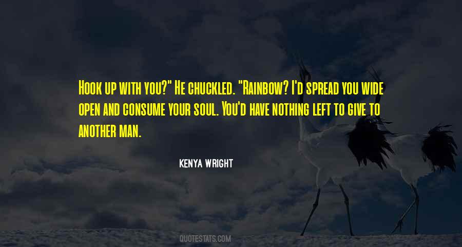 The Soul Would Have No Rainbow Quotes #1252633