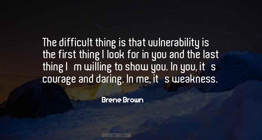 Vulnerability Is Not Weakness Quotes #1147463