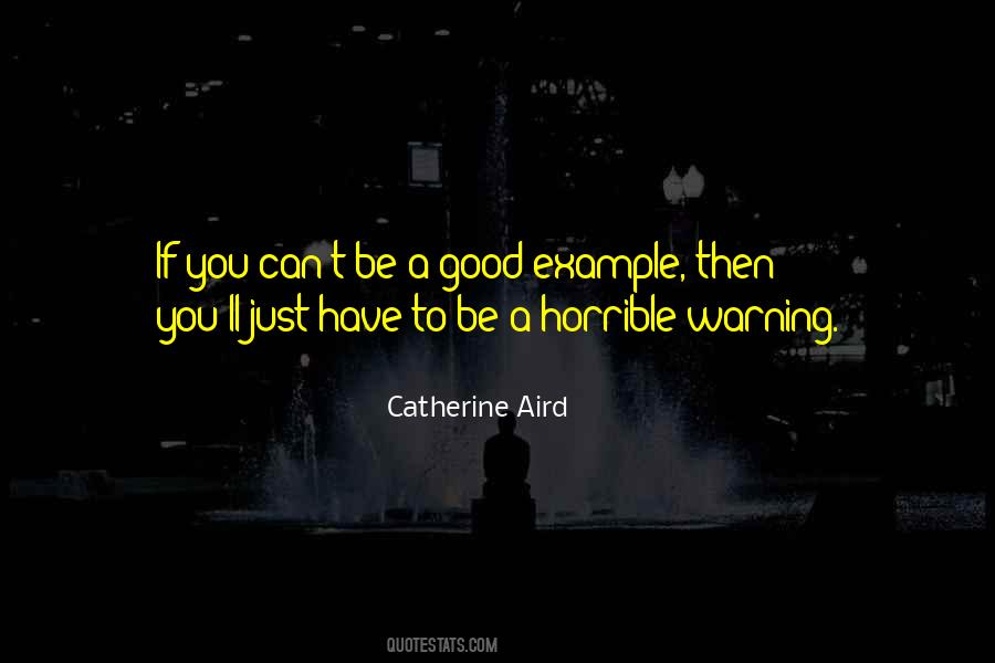 Be A Good Example Quotes #347652