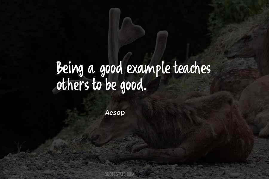 Be A Good Example Quotes #387785