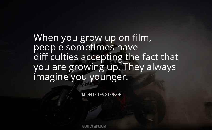 When They Grow Up Quotes #693899